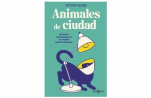 Portada del libro Animales de ciudad de Víctor Algra