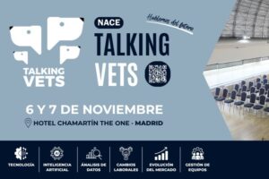 Talking Vets: el nuevo congreso que aborda el futuro del sector veterinario